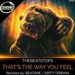 Download TheBeatStops - Thats The Way You Feel