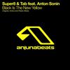 kuunnella verkossa Super8 & Tab Featuring Anton Sonin - Black Is The New Yellow