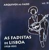 Album herunterladen Various - As Fadistas De Lisboa 1928 1931 Arquivos Do Fado vol III