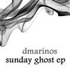 online anhören Dmarinos - Sunday Ghost EP