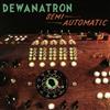 télécharger l'album Dewanatron - Semi Automatic