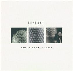 Download First Call - The Early Years