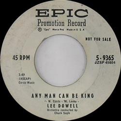 Download Lee Dowell - Any Man Can Be King I Apologize