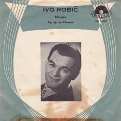 Download Ivo Robić - Morgen Ay Ay Ay Paloma