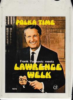 Download Lawrence Welk - Polka Time Frank Yankovic Meets Lawrence Welk