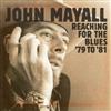 lataa albumi John Mayall - Reaching For The Blues 79 To 81