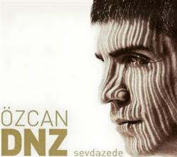 Download Özcan Dnz - Sevdazede