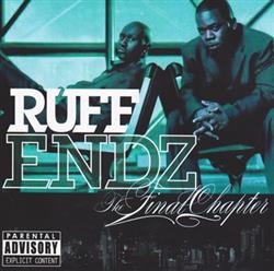 Download Ruff Endz - The Final Chapter