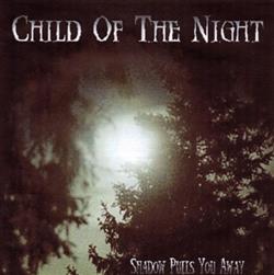 Download Child Of The Night - Shadow Pulls You Away