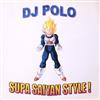 ladda ner album DJ Polo - Supa Saiyan Style