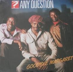 Download Any Question - Goodbye Margaret