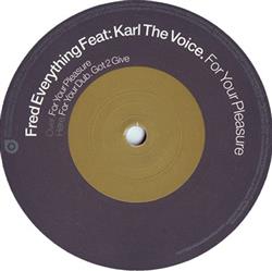 Download Fred Everything Feat Karl The Voice - For Your Pleasure