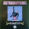 descargar álbum Astroboy MC - Im Nasty