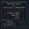 baixar álbum Mountage & Javier Orduña - Hollow Maze EP