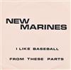 ladda ner album New Marines - I Like Baseball From These Parts