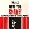 Ray Columbus & The Invaders - Now You Shake