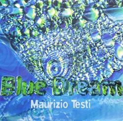 Download Maurizio Testi - Blue Dream