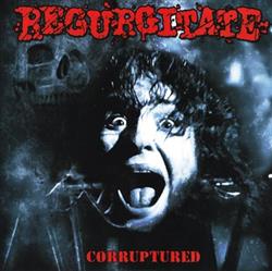 Download Regurgitate Noisear - Corruptured Noisear