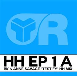 Download BK & Anne Savage - Testify HH Mix