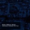 Album herunterladen Various - Music Without Words Instrumental Compilation Part Four