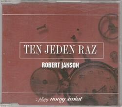 Download Robert Janson - Ten Jeden Raz