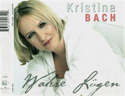 Download Kristina Bach - Wahre Lügen