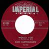 descargar álbum Dave Bartholomew - Would You Turn Your Lamps Down Low