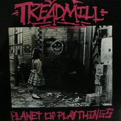 Download Treadmill - Planet Of Playthings