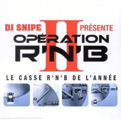 Download DJ Snipe - Opération RNB II Le Casse RNB De Lannée