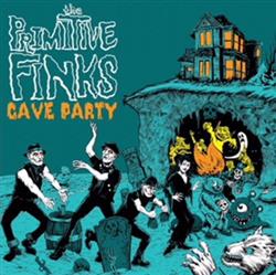 Download The Primitive Finks - Cave Party