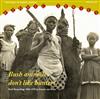 lyssna på nätet Various - Bush Animals Dont Like Hunters The Music Of Sierra Leone 1 Field Recordings 1965 1970