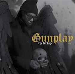 Download Gunplay - The Fix Tape