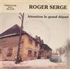 télécharger l'album Roger Serge - Attention Le Grand Départ