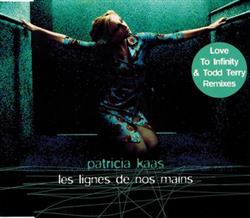 Download Patricia Kaas - Les Lignes De Nos Mains Remixes