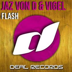 Download Jaz Von D & Vigel - Flash