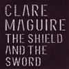 ascolta in linea Clare Maguire - The Shield And The Sword