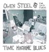 lataa albumi Owen Steel & The Sad Turns - Time Machine Blues