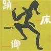 Album herunterladen Boots - 踊床郷 Dance Floor Paradise