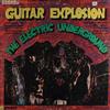 descargar álbum The Electric Underground - Guitar Explosion