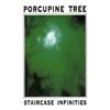 online anhören Porcupine Tree - Staircase Infinities