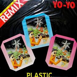 Download Plastic - Yo Yo