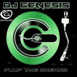 Download DJ Genesis - Pump The Breaks