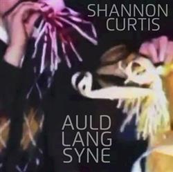 Download Shannon Curtis - Auld Lang Syne