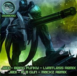 Download Jedi - Being Funky Lymitless Remix If A Gun Mackz Remix