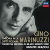 télécharger l'album Gino Marinuzzi, Orchestra Sinfonica Di Milano Giuseppe Verdi, Giuseppe Grazioli - Sinfonia in La Suite Siciliana