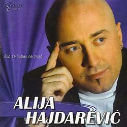 Download Alija Hajdarević - Ako Za Ljubav Ne Znaš