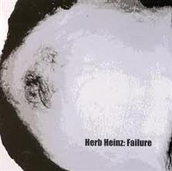 Download Herb Heinz - Failure