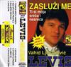 Vahid Ljevaković Levis - Zasluži Me