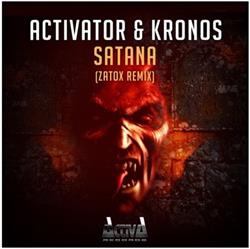 Download Activator & Kronos - Satana Zatox Remix