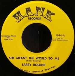 Download Larry Rollins - She Meant The World To Me Tears In My Eyes